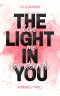 [The Light in You 02] • Love Me For Eternity